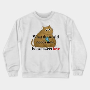 The world needs love Crewneck Sweatshirt